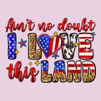 Ain't No Doubt I Love This Land Ladies Tee | Teevron