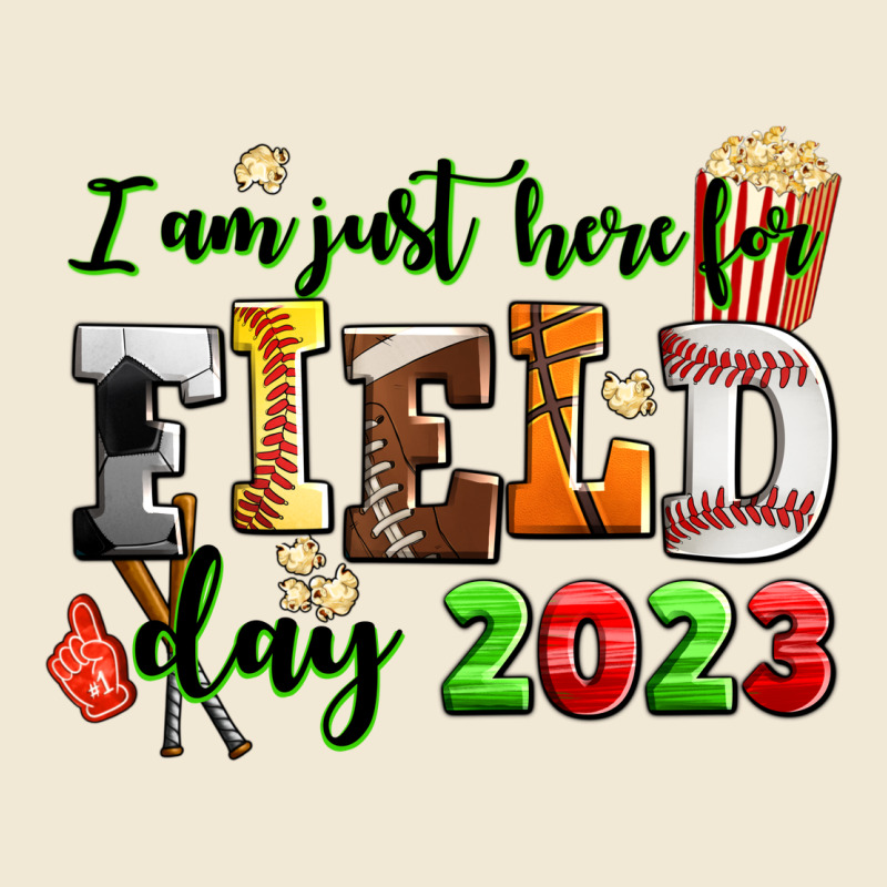 I Am Just Here For Field Day 2023 Premium Tee by AdoDesignShop | Teevron
