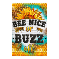 bee nice or buzz off | Teevron