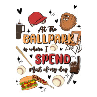 at the ballpark is where i spend most of my day | Teevron