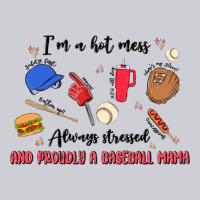 I'm A Hot Mess,always Stressed,and Proudly A Baseb Heavyweight Sweatshirt | Teevron