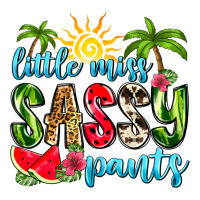 little miss sassy pants | Teevron