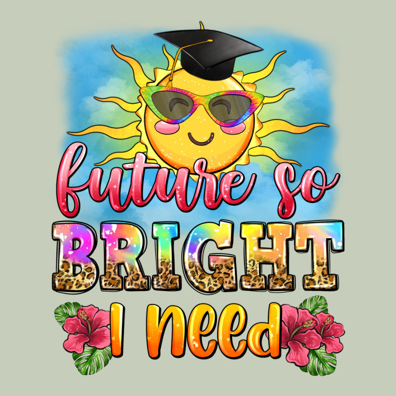 Future So Bright I Need Ladies Tee by Zillion Design Studio | Teevron