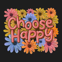 Choose Happy Classic Tee | Teevron