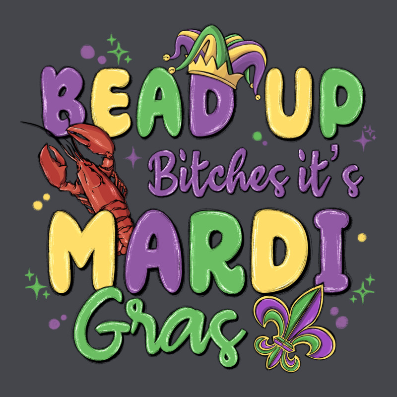 Bead Up Bitches It's Mardi Gras Long Sleeve Tee by MaliasSmallBusiness | Teevron