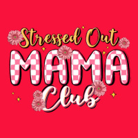 Stressed Out Mama Club Classic Tee | Teevron