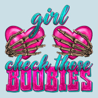 Girl Check Those Boobies Ladies Tee | Teevron