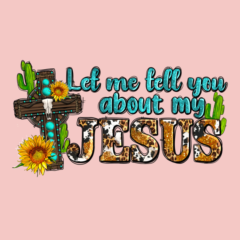 Let Me Tell You About My Jesus Urban Heavy Tee by AdoDesignShop | Teevron