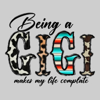 Being A Gigi Makes My Life Complate Premium Tee | Teevron