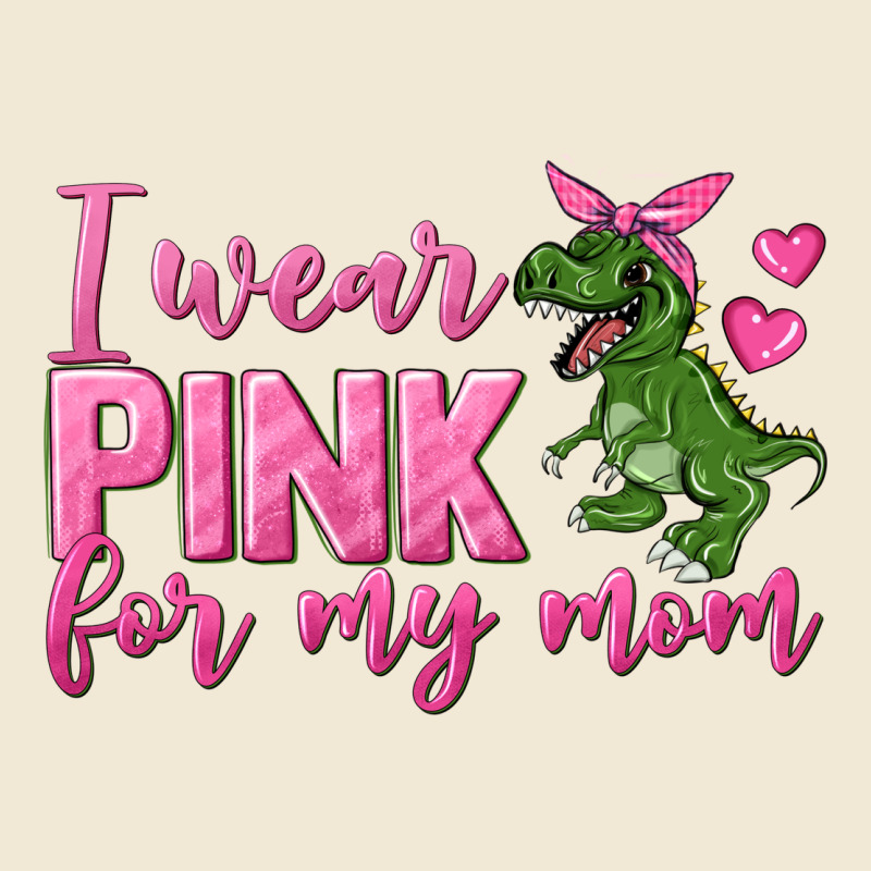 I Wear Pink For My Mom Ladies Tee by texasbilliewilder | Teevron