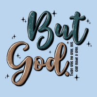 But God Classic Tee | Teevron