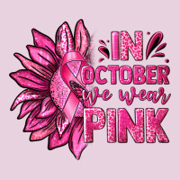 In October We Wear Pink Sunflower Ladies Tee | Teevron