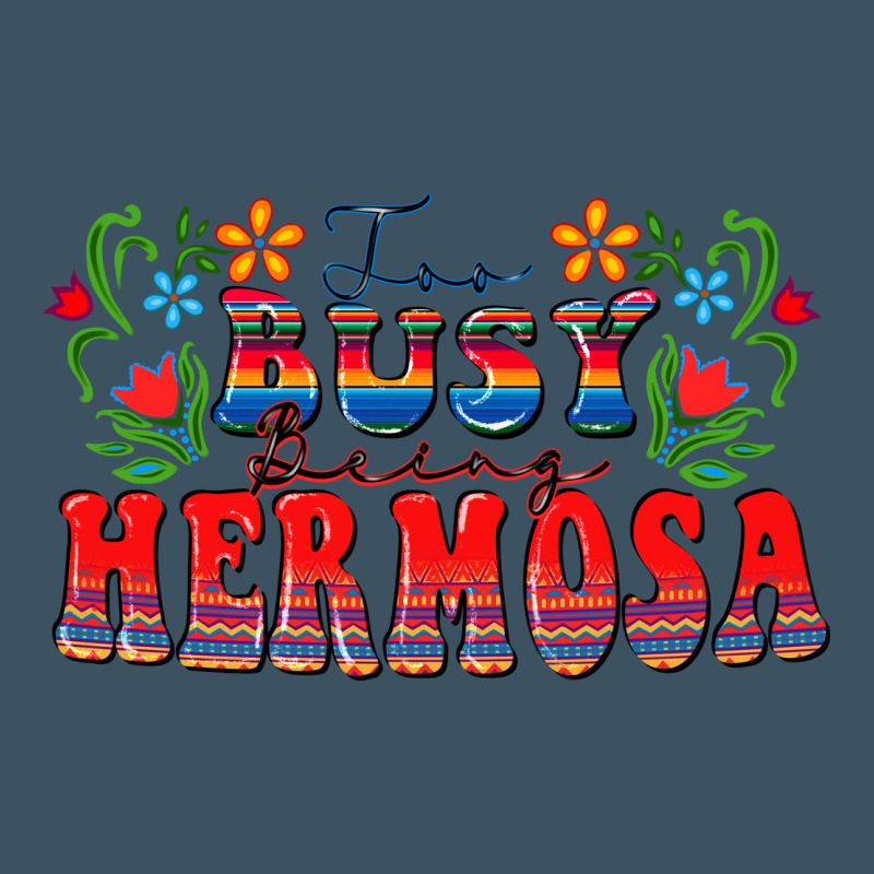 Too Busy Being Hermosa Urban Hoodie by FaDigitalArtStudio | Teevron