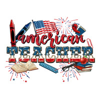 American Teacher 4th of July | Teevron