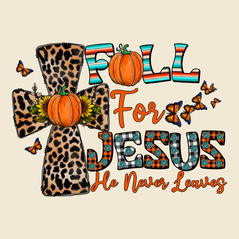 Fall For Jesus He Never Leaves Premium Tee by CowhideDigitalArt | Teevron