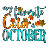 my favorite color is october | Teevron