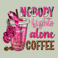 Nobody Fights Alone Coffee Ladies Tee | Teevron
