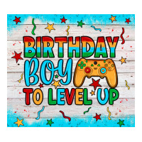 birthday boy to level up | Teevron