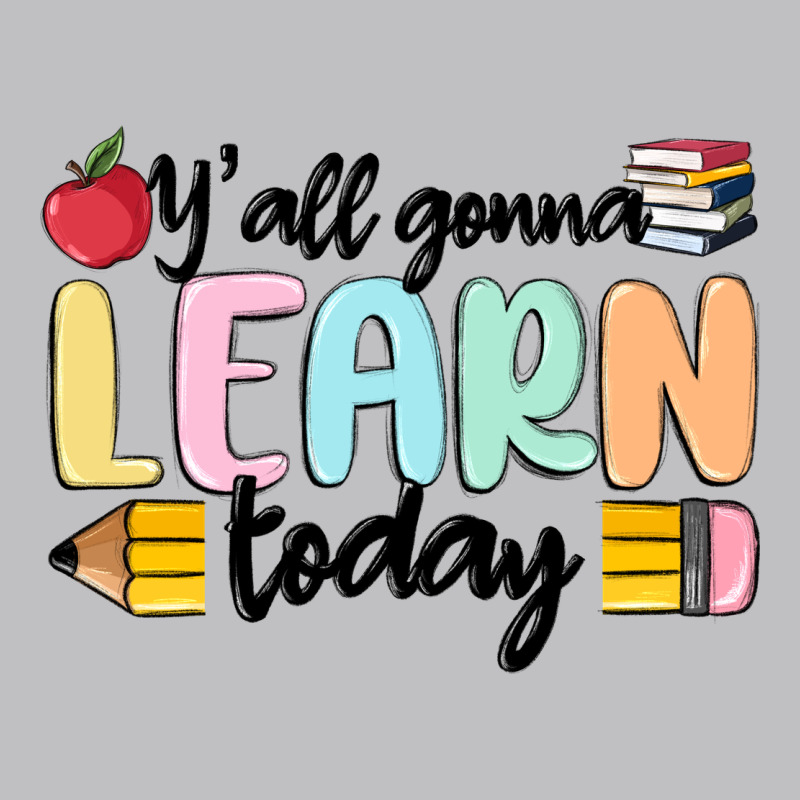 Y'all Gonna Learn Today Long Sleeve Tee by MaliasSmallBusiness | Teevron