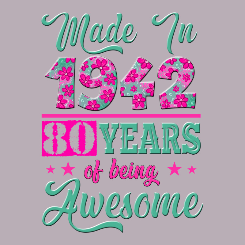 Made In 1942, 80 Years Of Being Awesome Kopya Vintage Tee by Jasminsmagicworld | Teevron