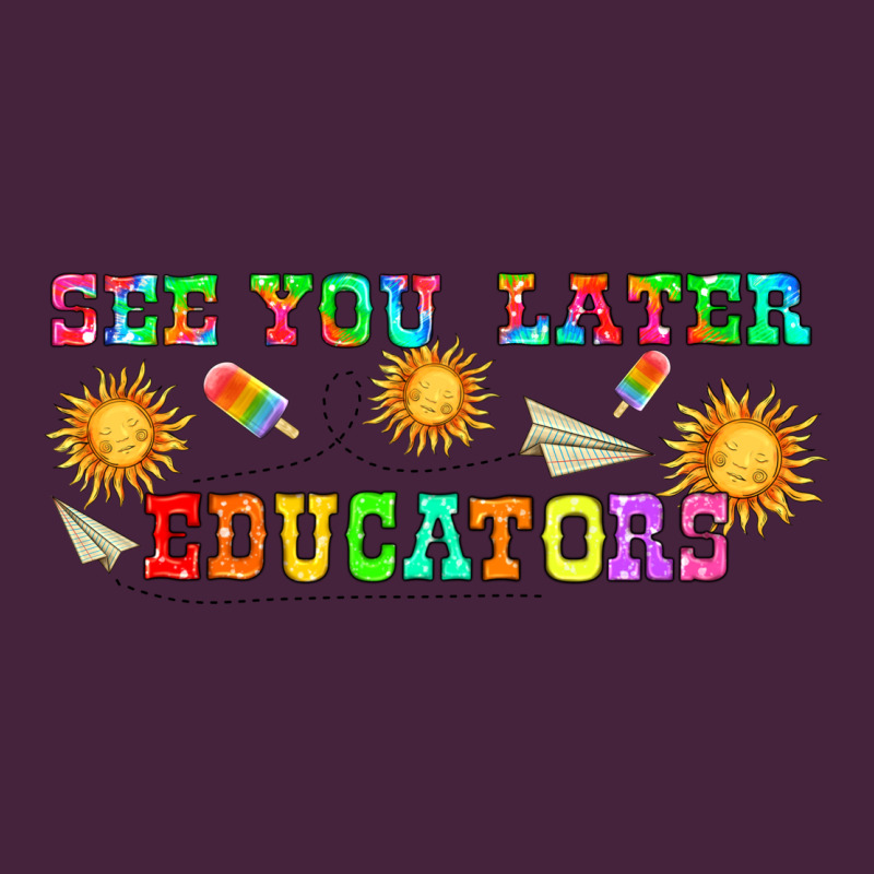 See You Later Educators  Libbey Glass Premium Tee by HRA Design Shop | Teevron