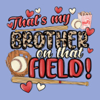 That's My Brother On That Field  Baseball Classic Tee | Teevron