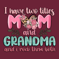 I Have Two Titles Mom And Grandma And I Rock Them Long Sleeve Tee | Teevron