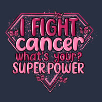 I Fight Cancer Whats Your Super Power Heavyweight Sweatshirt | Teevron