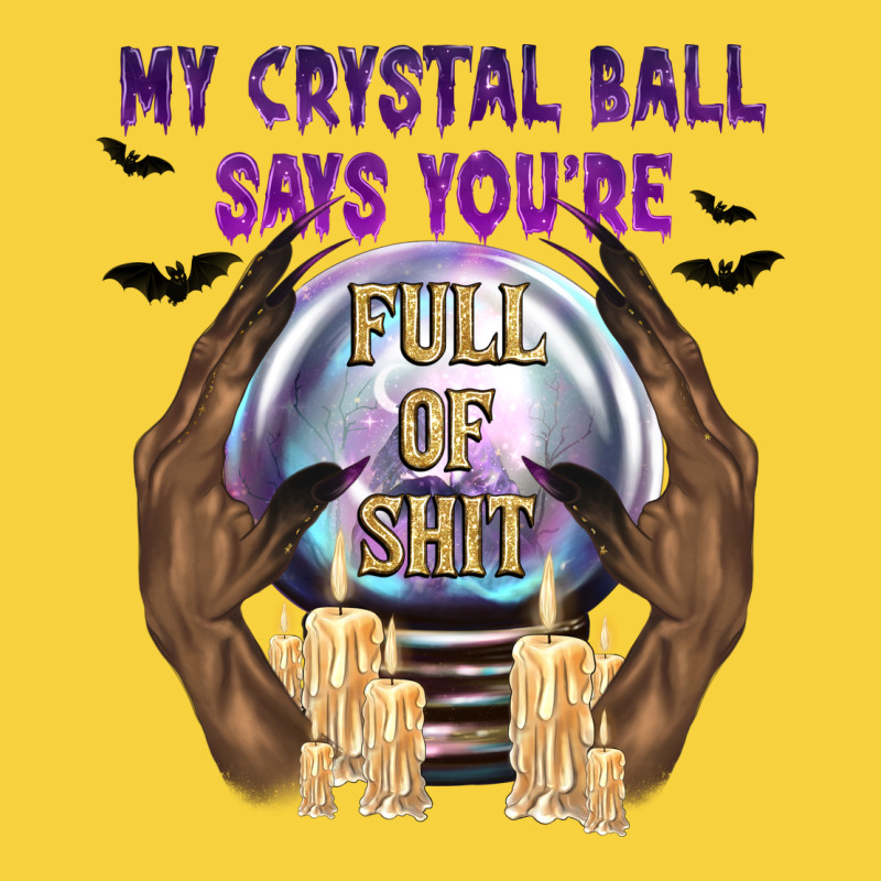 My Crystal Ball Says You're Premium Sweatshirt by texasbilliewilder | Teevron