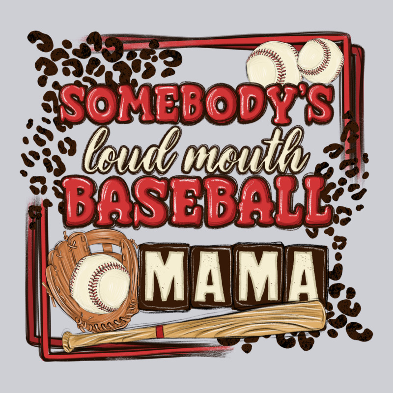Somebody's Loud Mouth Baseball Mama Heavyweight Sweatshirt by MaliasSmallBusiness | Teevron