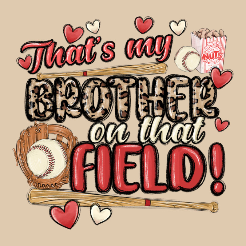 That's My Brother On That Field  Baseball Heavyweight Sweatshirt by MaliasSmallBusiness | Teevron