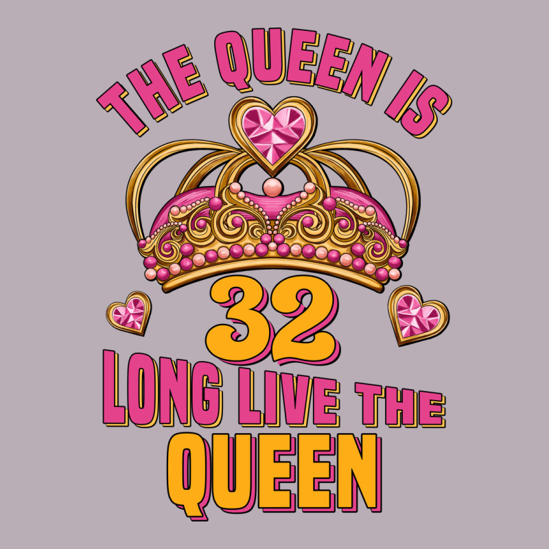 The Queen Is 32 Long Live The Queen Kopya Vintage Tee by Jasminsmagicworld | Teevron