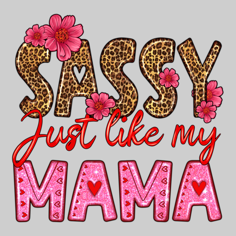 Sassy Just Like My Mama Premium Tee by HRA Design Shop | Teevron