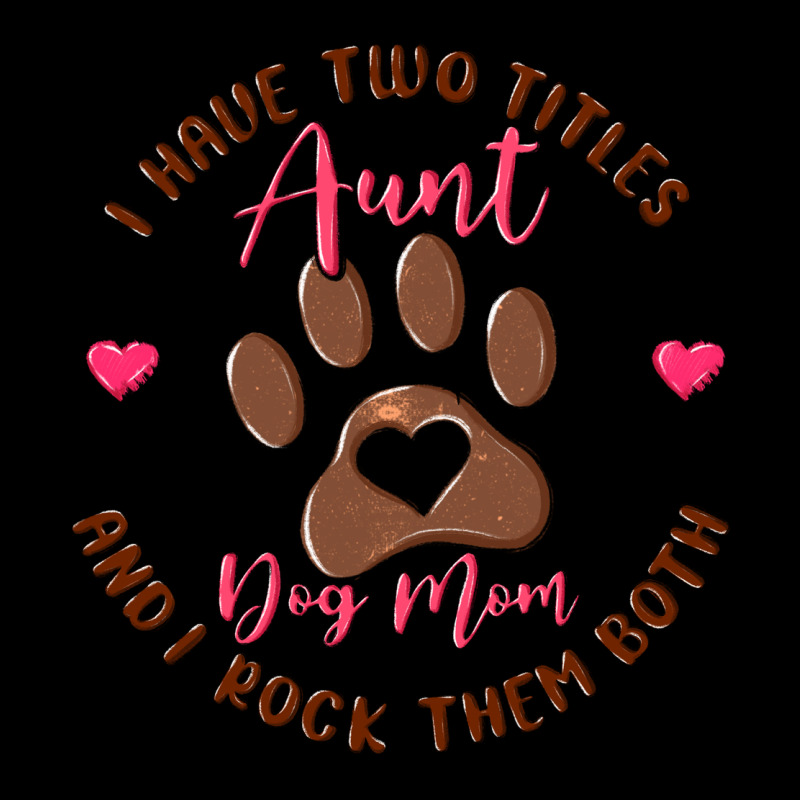 I Have Two Titles Aunt And Dog Mom Heavyweight Sweatshirt by MaliasSmallBusiness | Teevron