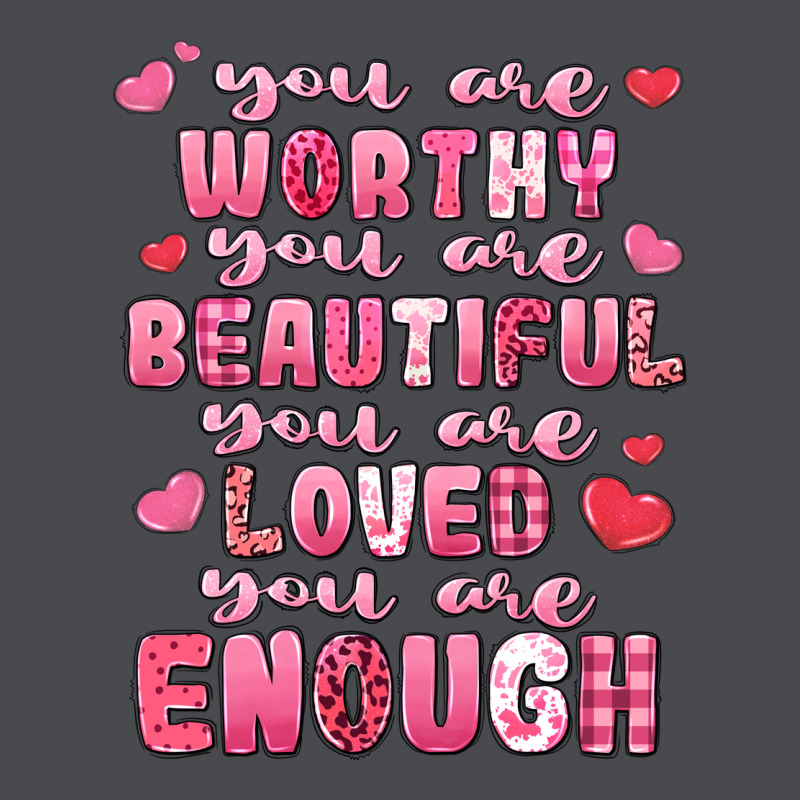 You Are Worthy Beautiful Loved Enough Valentines Zipper Hoodie by LillyAllenDesigns | Teevron
