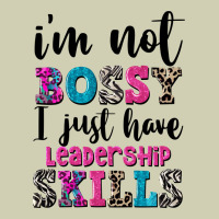 ı'm Not Bossy ı Just Have Leadership Skills Heavy Core Tee | Teevron