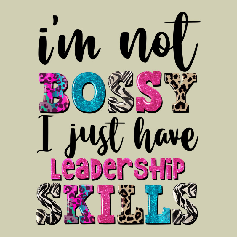 ı'm Not Bossy ı Just Have Leadership Skills Heavy Core Tee by FaDigitalArtStudio | Teevron