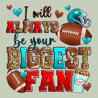 I Will Always Be Your Biggest Fan American Footbal Ladies Tee | Teevron