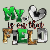 My Heart Is On That Field Soccer Ladies Tee | Teevron