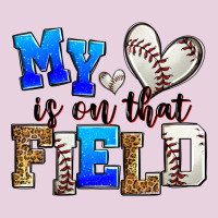 My Heart Is On That Field Baseball Ladies Tee | Teevron