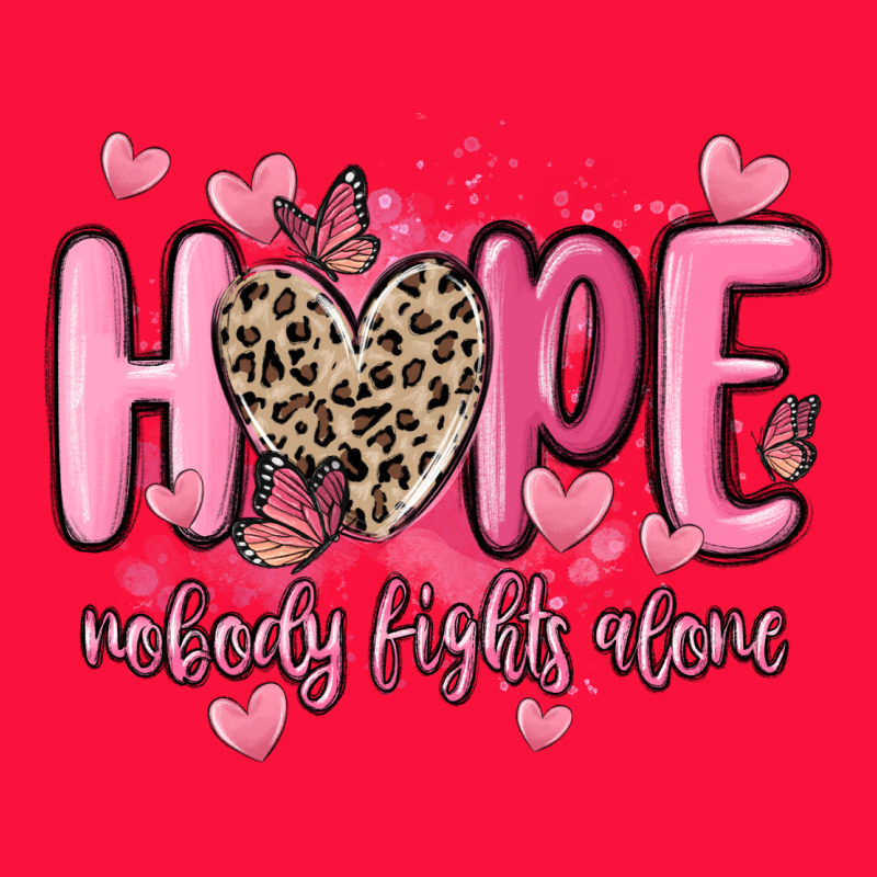 Hope Nobody Fights Alone Classic Tee by MaliasSmallBusiness | Teevron