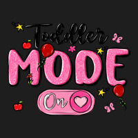 Toddler Mode On Classic Tee | Teevron
