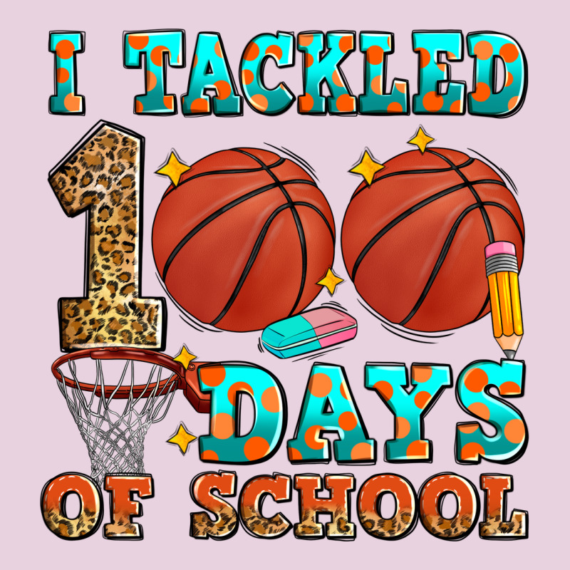 I Tackled 100 Days Of School Basketball Ladies Tee by Zillion Design Studio | Teevron