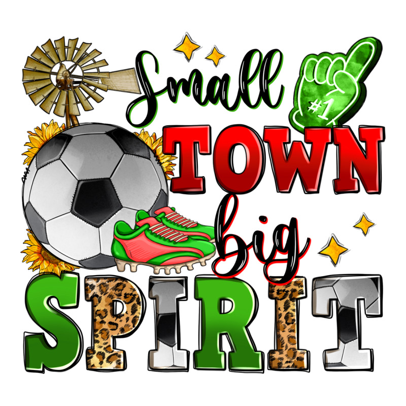 Small Town Big Spirit Soccer Ladies Tee by Zillion Design Studio | Teevron