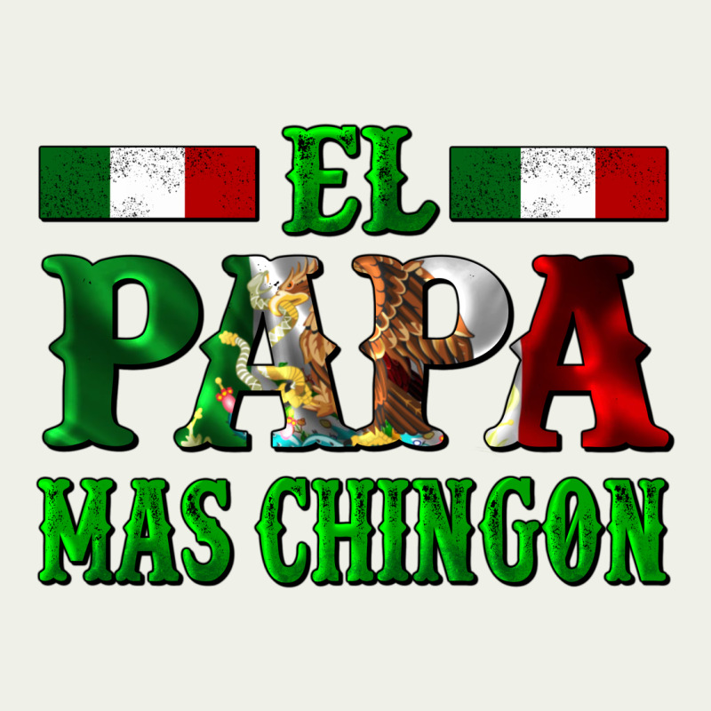 El Papa Mas Chingon Mexican Urban Heavy Tee by LillyAllenDesigns | Teevron