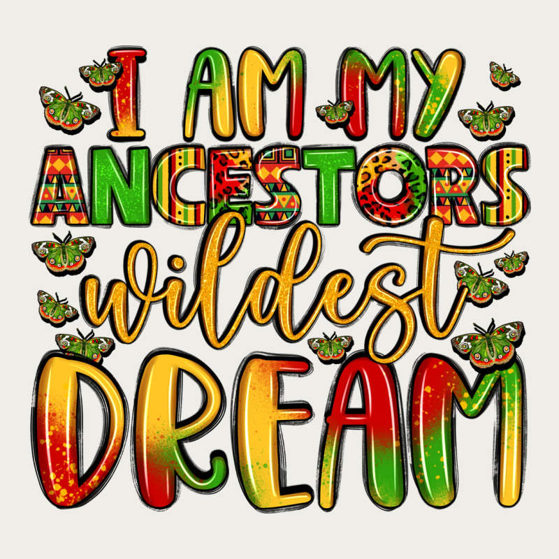 I Am My Ancestors Wildest Dream Zipper Hoodie by LillyAllenDesigns | Teevron