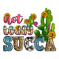 not today succa | Teevron