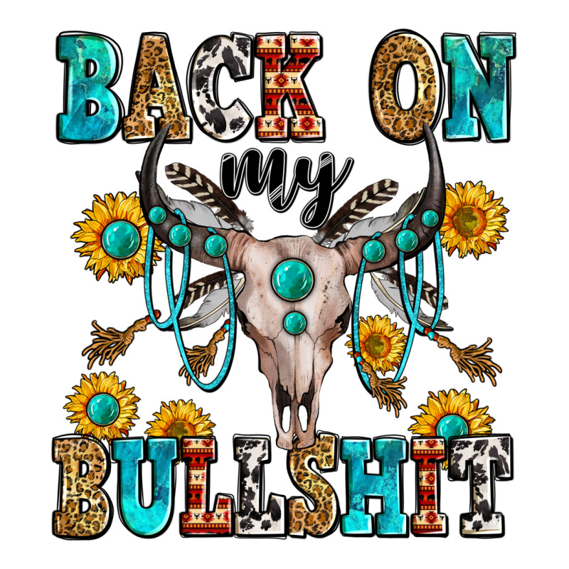 Back On My Bullshit Ladies Tee by Zillion Design Studio | Teevron