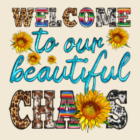 Welcome To Our Beautiful Chaos Premium Tee | Teevron