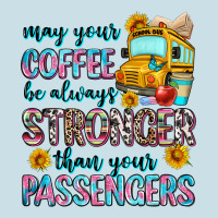 May Your Coffee Be Always Stronger Than Your Passe Ladies Tee | Teevron